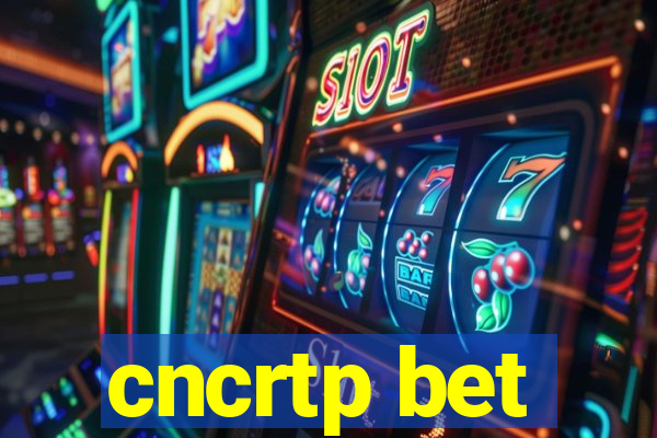 cncrtp bet
